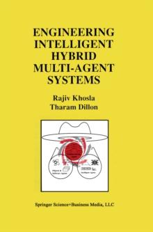 Engineering Intelligent Hybrid Multi-Agent Systems