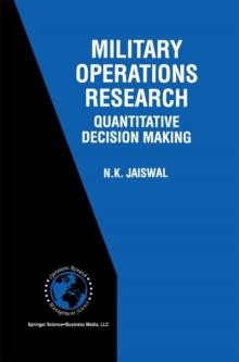 Military Operations Research : Quantitative Decision Making