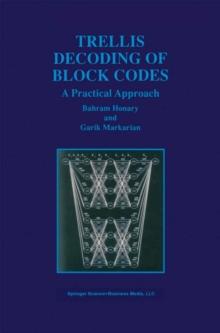 Trellis Decoding of Block Codes : A Practical Approach