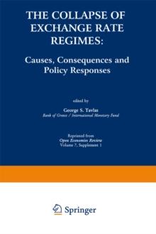 The Collapse of Exchange Rate Regimes : Causes, Consequences and Policy Responses