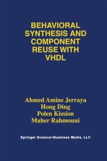 Behavioral Synthesis and Component Reuse with VHDL