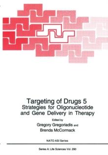 Targeting of Drugs 5 : Strategies for Oligonucleotide and Gene Delivery in Therapy