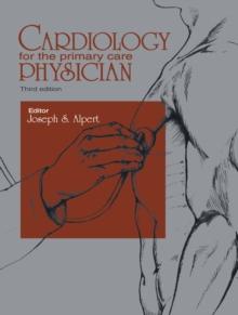 Cardiology for the Primary Care Physician