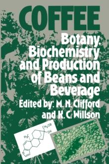 Coffee : Botany, Biochemistry and Production of Beans and Beverage