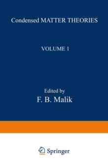 Condensed Matter Theories : Volume 1