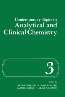 Contemporary Topics in Analytical and Clinical Chemistry : Volume 3