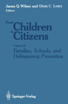 Families, Schools, and Delinquency Prevention