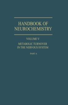 Metabolic Turnover in the Nervous System