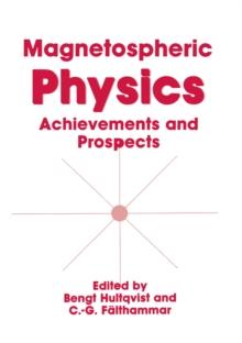 Magnetospheric Physics : Achievements and Prospects