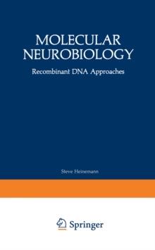 Molecular Neurobiology : Recombinant DNA Approaches