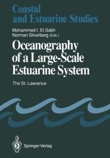 Oceanography of a Large-Scale Estuarine System : The St. Lawrence