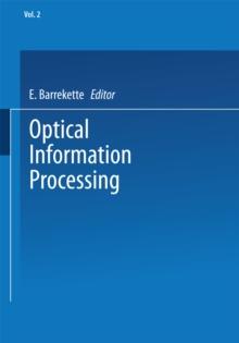 Optical Information Processing : Volume 2