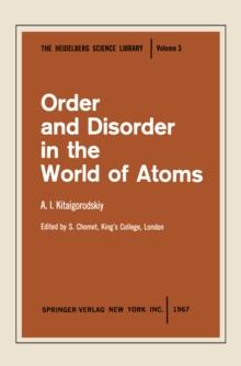 Order and Disorder in the World of Atoms