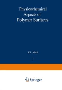 Physicochemical Aspects of Polymer Surfaces : Volume 1