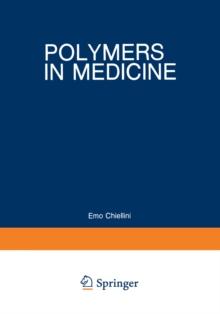 Polymers in Medicine : Biomedical and Pharmacological Applications