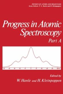 Progress in Atomic Spectroscopy : Part A