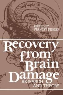 Recovery from Brain Damage : Research and Theory