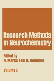 Research Methods in Neurochemistry : Volume 5