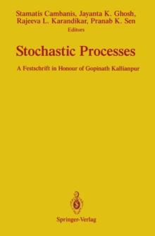 Stochastic Processes : A Festschrift in Honour of Gopinath Kallianpur