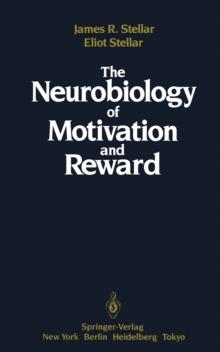 The Neurobiology of Motivation and Reward