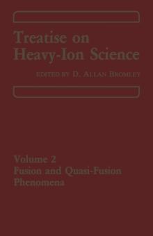 Treatise on Heavy Ion Science : Volume 2 Fusion and Quasi-Fusion Phenomena