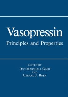 Vasopressin : Principles and Properties