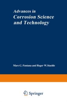 Advances in Corrosion Science and Technology : Volume 1