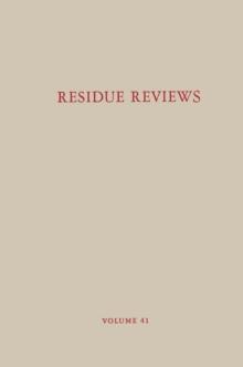 Residue Reviews / Ruckstands-Berichte : Residues of Pesticides and Other Contaminants in the Total Environment/ Ruckstande von Pestiziden und anderen verunreinigenden Material in der gesamten Umwelt