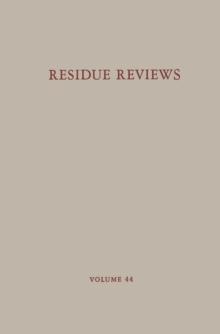 Residue Reviews : Residues of Pesticides and Other Contaminants in the Total Environment