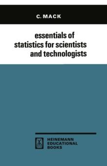 Essentials of Statistics for Scientists and Technologists