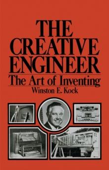 The Creative Engineer : The Art of Inventing