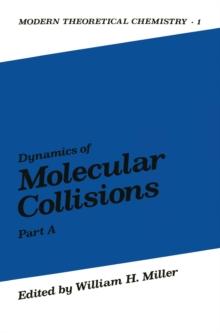 Dynamics of Molecular Collisions : Part A