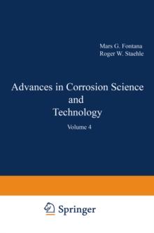 Advances in Corrosion Science and Technology : Volume 4