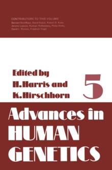 Advances in Human Genetics