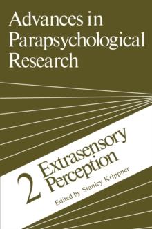 Advances in Parapsychological Research : 2 Extrasensory Perception