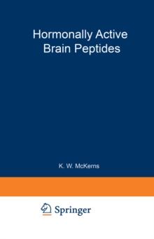 Hormonally Active Brain Peptides : Structure and Function