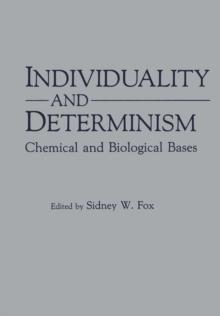 Individuality and Determinism : Chemical and Biological Bases