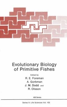 Evolutionary Biology of Primitive Fishes