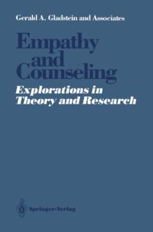 Empathy and Counseling : Explorations in Theory and Research