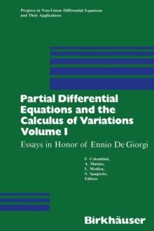 Partial Differential Equations and the Calculus of Variations : Essays in Honor of Ennio De Giorgi Volume 1