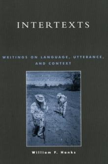 Intertexts : Writings on Language, Utterance, and Context