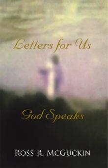 God Speaks : Letters for Us