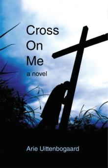 Cross on Me : A Novel