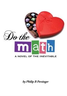 Do the Math : A Novel of the Inevitable