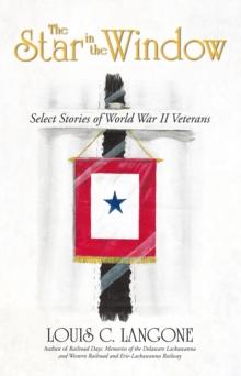 The Star in the Window : Select Stories of World War Ii Veterans