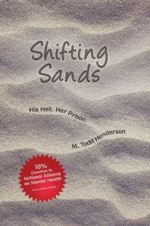 Shifting Sands : His Hell. Her Prison.