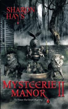 Mysteerie Manor Ii : The House That Keeps on Giving