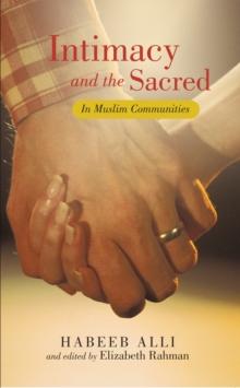 Intimacy and the Sacred : In Muslim Communities