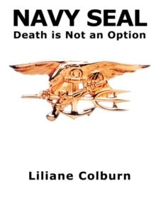 Navy Seal : Death Is Not an Option