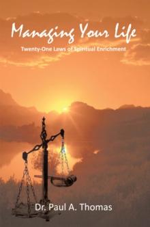 Managing Your Life : Twenty-One Laws of Spiritual Enrichment